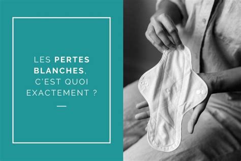 perte blanche|Faire la différence entre les pertes blanches, les infections et ...